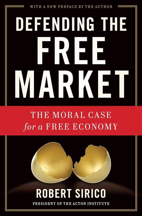 defending the free market the moral case for a free economy Kindle Editon